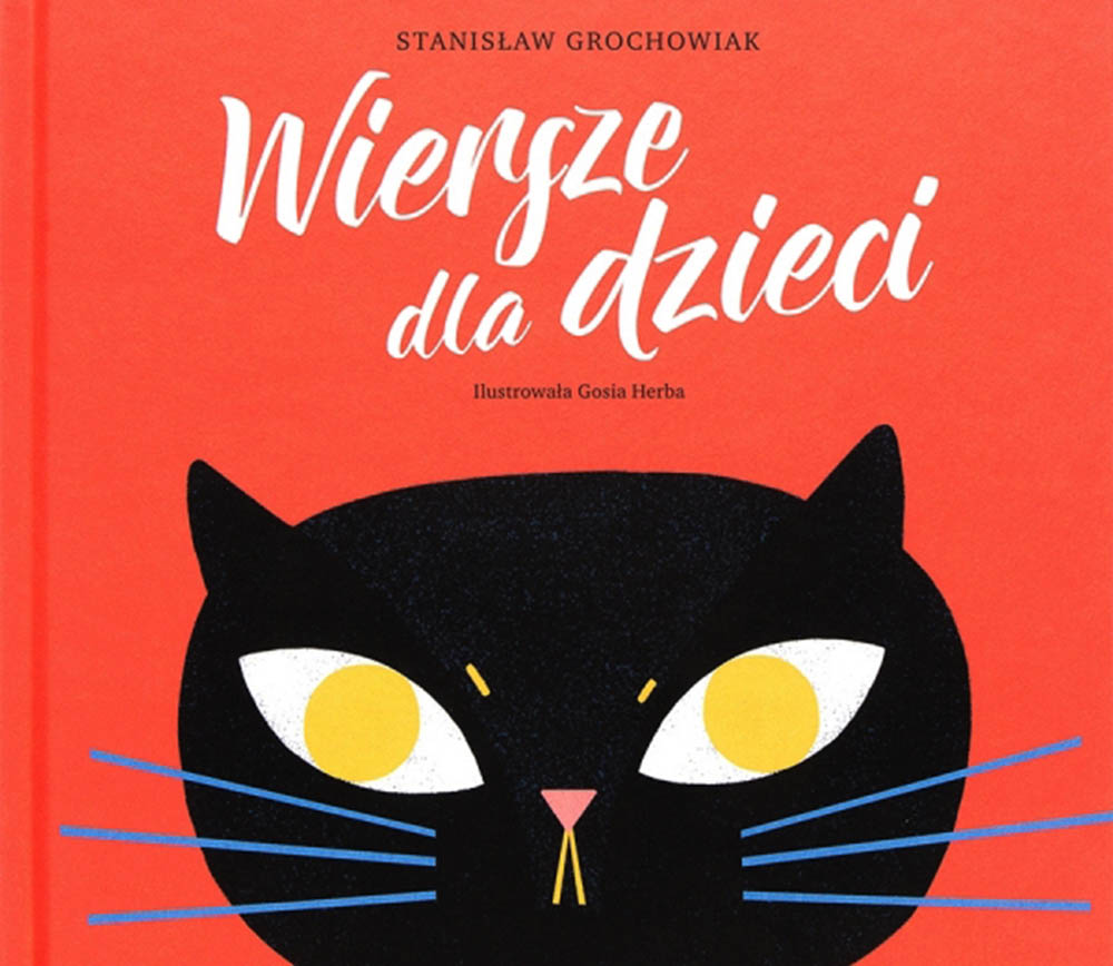 Gosia Herba and Mikołaj Pasiński, Wiersze dla Dzieci (Poems for Children) by Stanisław Grochowiak, Warstwy Publishers, photo: press materials